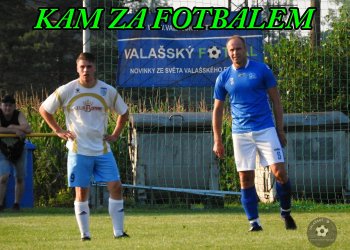 Kam za valašským fotbalem v neděli 16. srpna