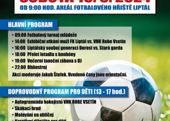 Sobota 15. června - oslava 110 let fotbalu v Liptále
