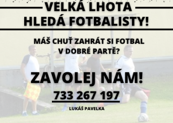 Velká Lhota hledá fotbalisty!
